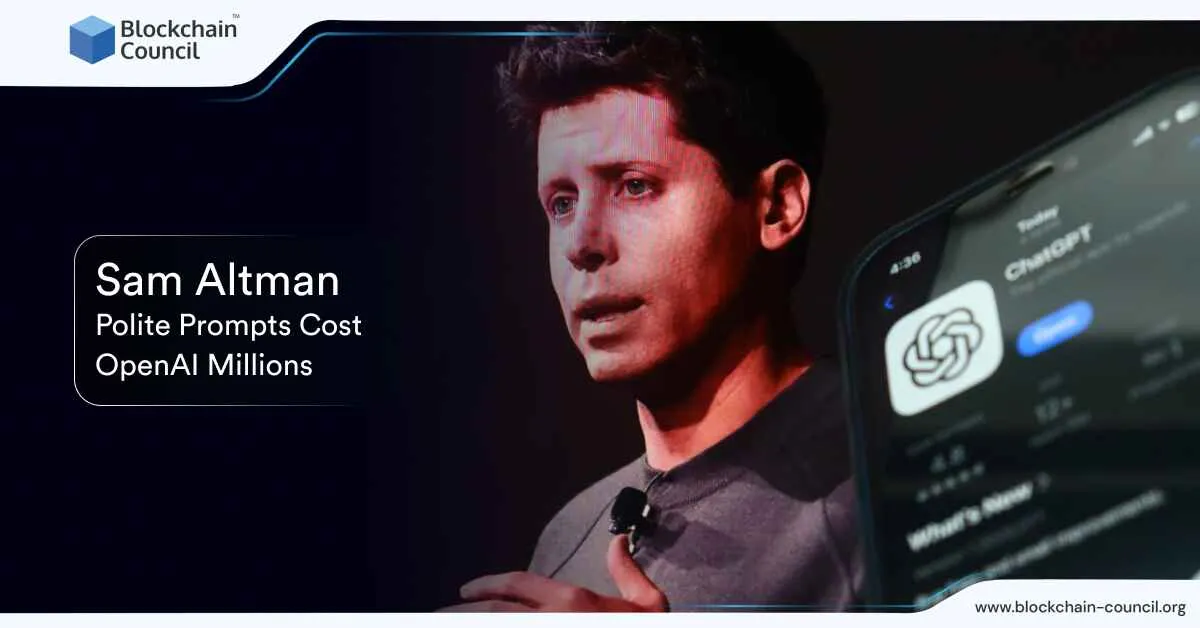 Sam Altman: Polite Prompts Cost OpenAI Millions