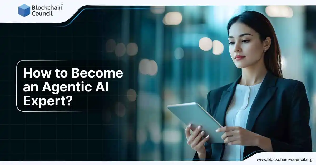 How to Become an Agentic AI Expert?