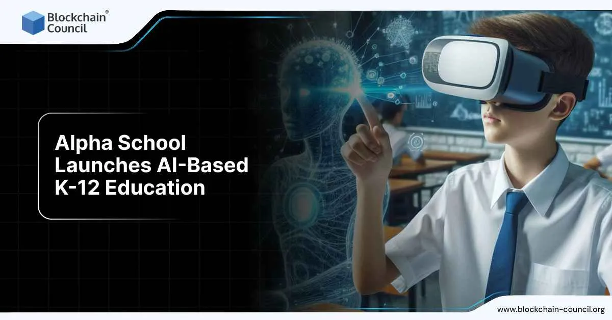 Alpha School Launches AI-Based K-12 Education