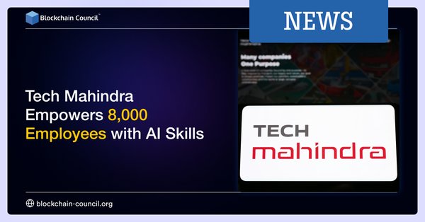 Tech Mahindra Empowers 8,000 Employees with AI Skills