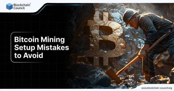 Bitcoin Mining Setup Mistakes to Avoid