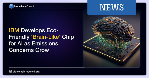 IBM Develops Eco-Friendly Brain-Like Chip for AI as Emissions Concerns Grow