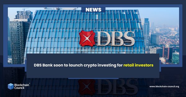 DBS Bank soon to launch crypto investing for retail investors