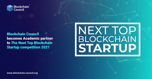 Blockchain Council becomes Academic partner to The Next Top Blockchain Startup competition 2021 (1)